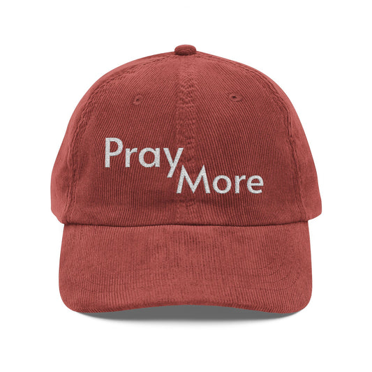 Pray More Embroidered Corduroy Cap — Vintage Faith Baseball Hat