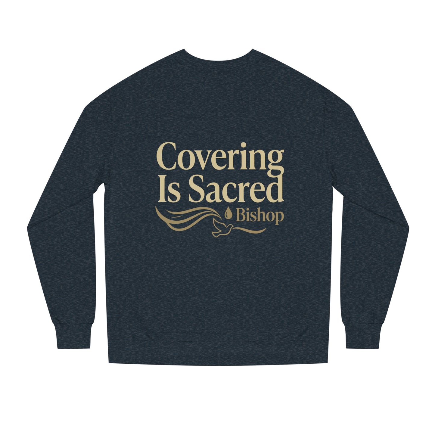 Covering Is Sacred Sweatshirt — Religious Faith Crewneck (Bishop)