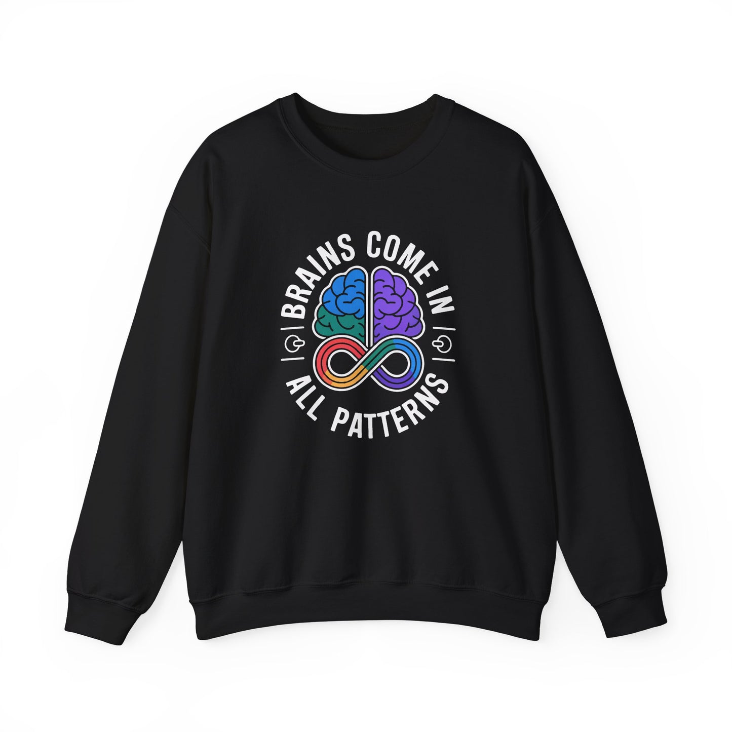 Brains Come in All Patterns Sweatshirt