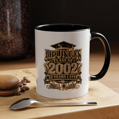 Class of 2002 Reunion Coffee Mug — "Still Classy" Accent Mug (11/15oz)