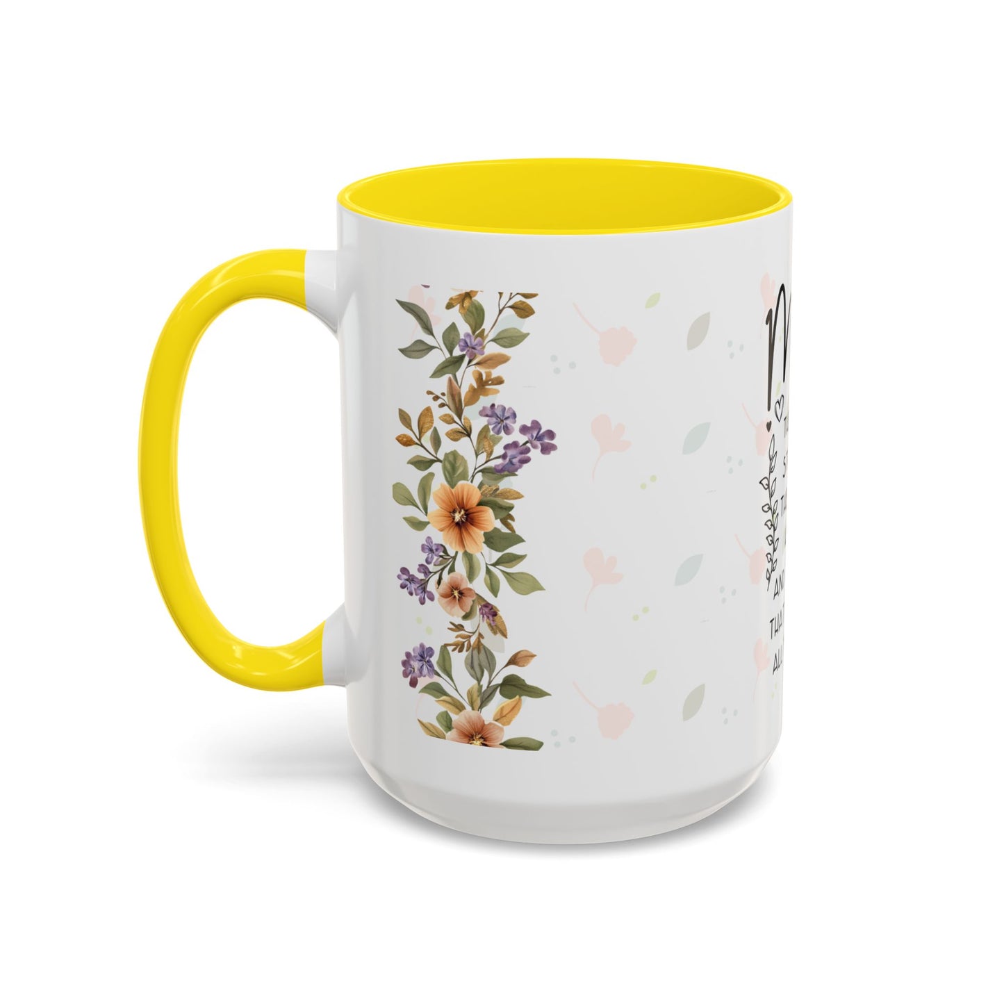 Mom Floral Coffee Mug — "Mom: The Quiet Strength..." Sentimental Mother's Day Gift (11/15oz)