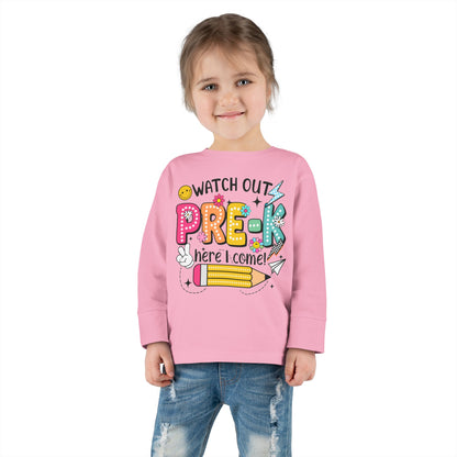 Pre-K Toddler Long Sleeve Tee - "Watch Out Pre-K Here I Come" Back-to-School Shirt