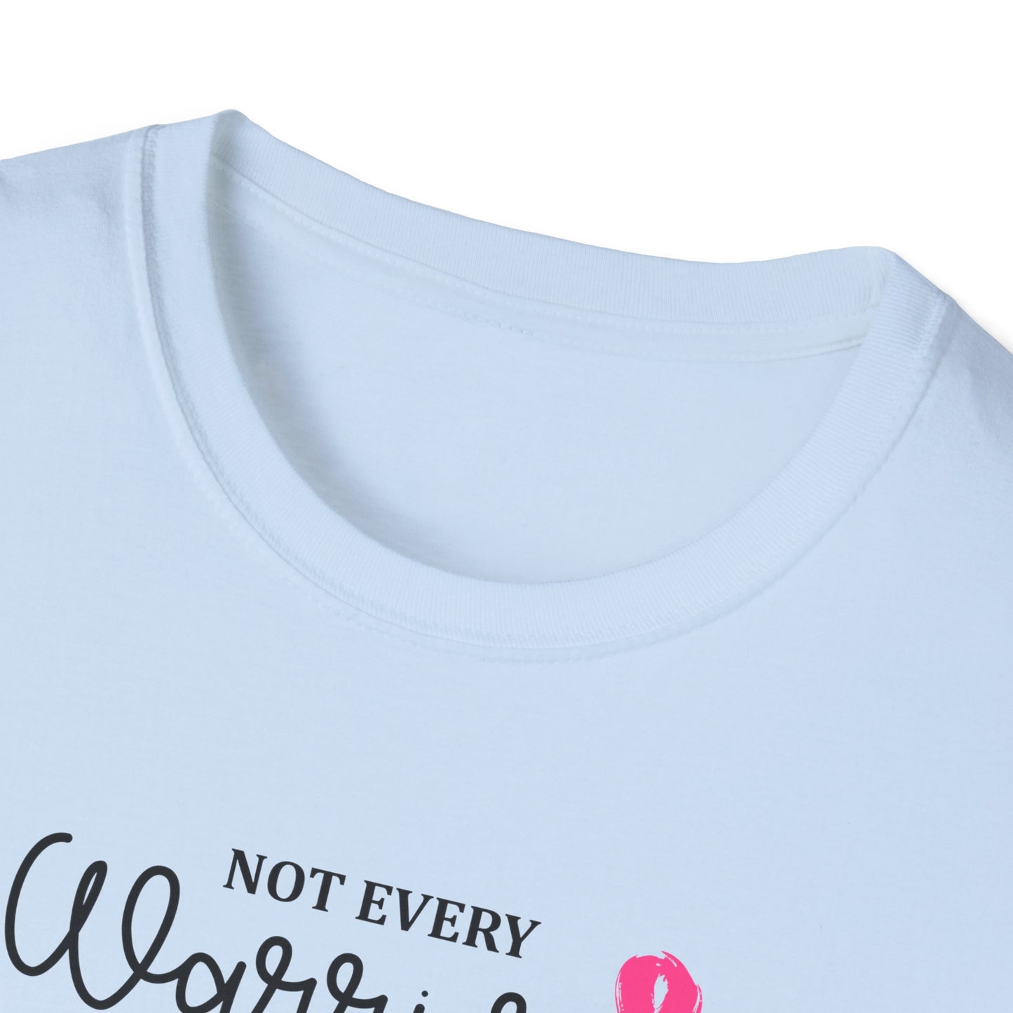 Not Every Warrior Wears Armor Breast Cancer Warrior T-Shirt