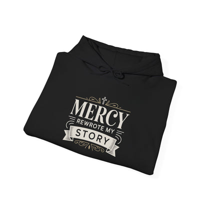 Mercy Rewrote My Story  Hoodie