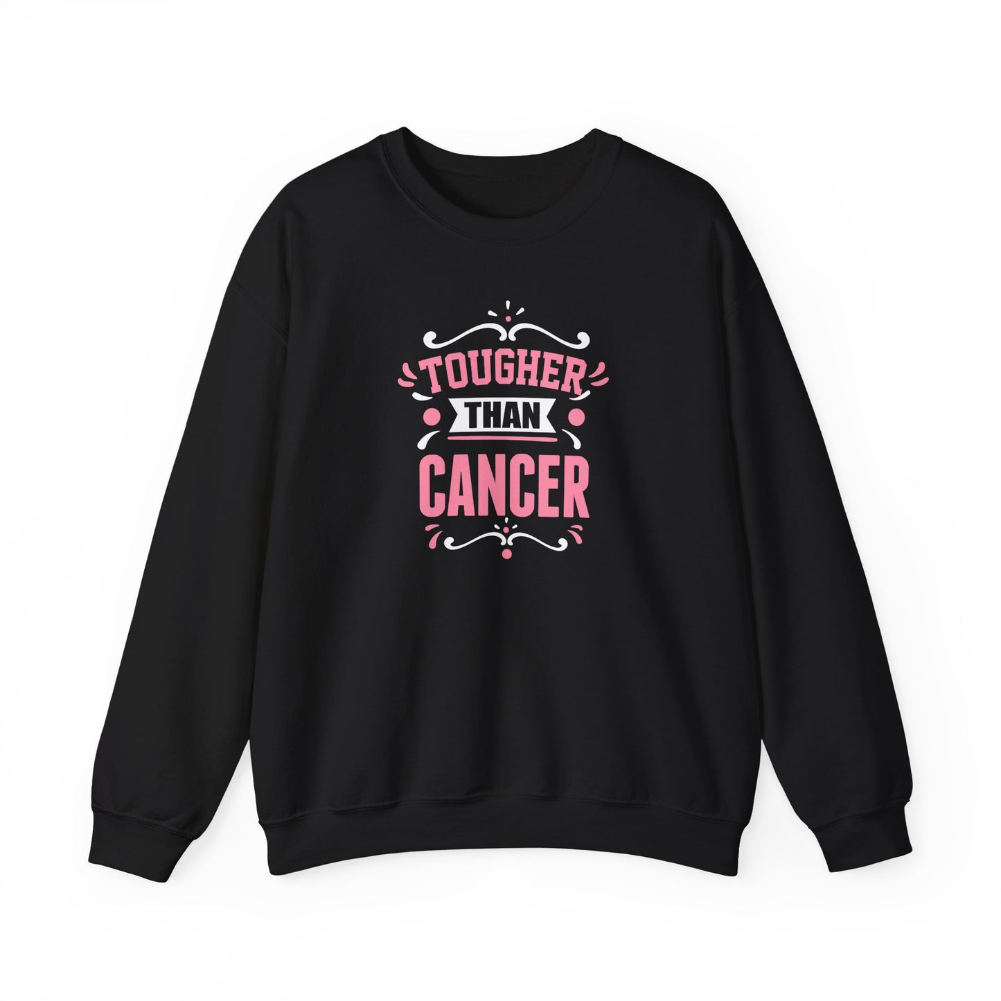 Tougher Than Cancer Sweatshirt