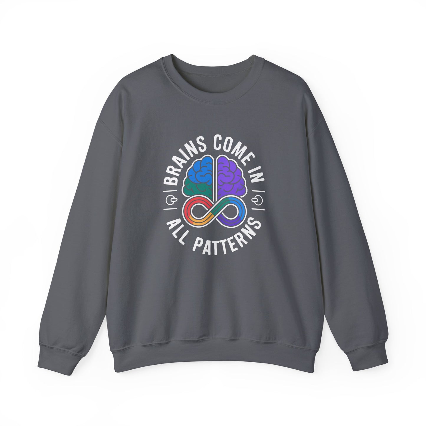 Brains Come in All Patterns Sweatshirt