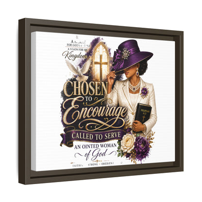 Chosen to Encourage — Framed Faith Canvas Wall Art (Called to Serve, Anointed Woman of God)