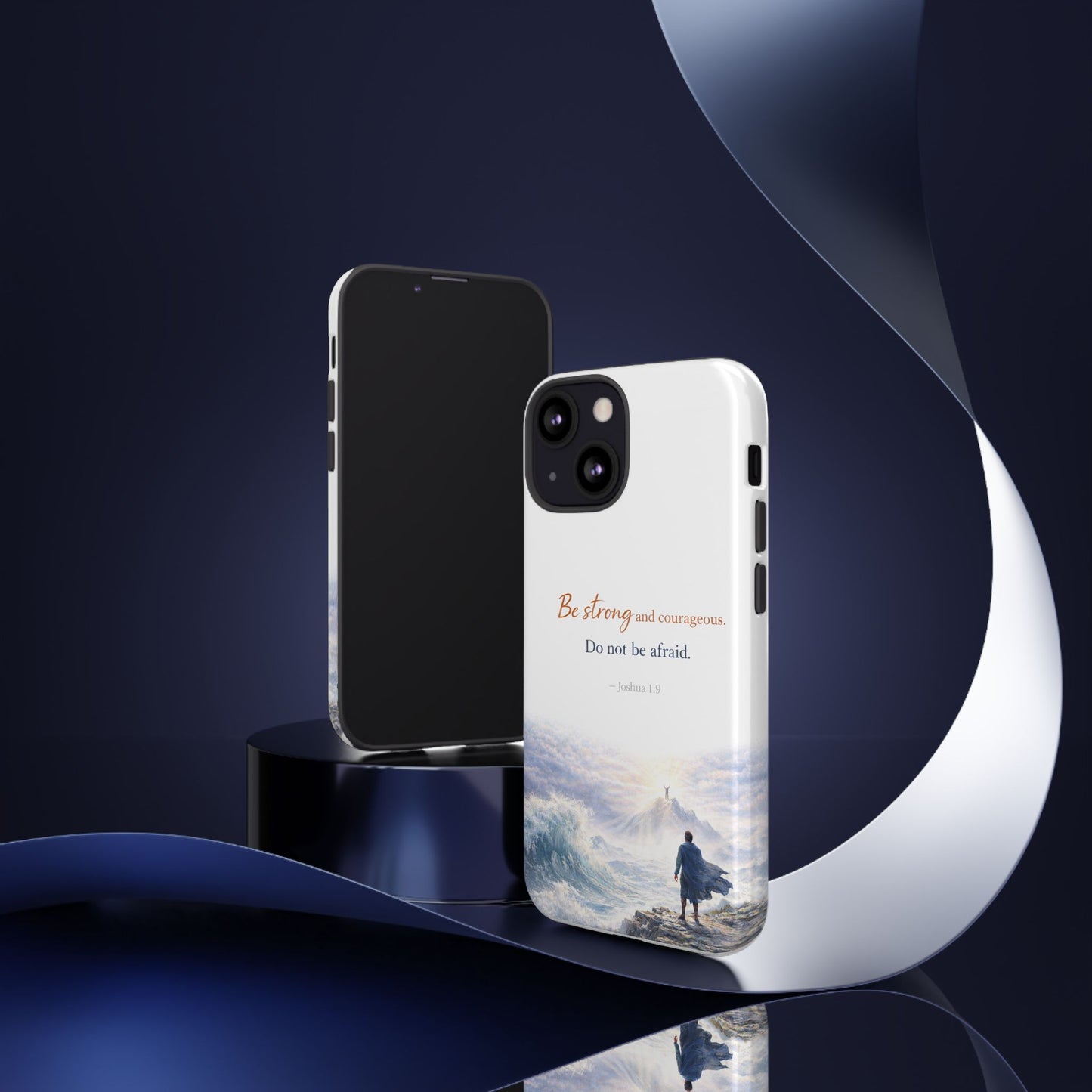Inspirational 'Be Strong and Courageous' Phone Case