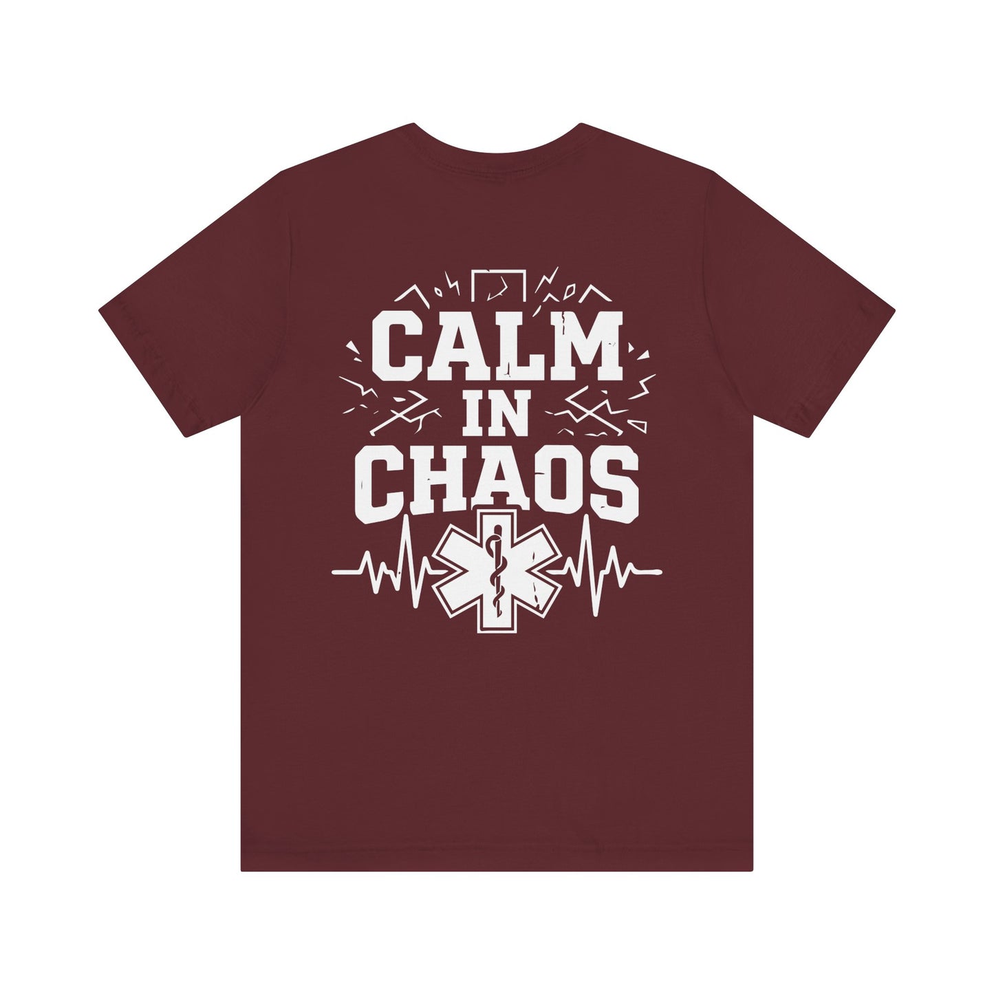 Calm in Chaos EMS T-Shirt — Paramedic/EMT Gift