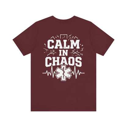 Calm in Chaos EMS T-Shirt — Paramedic/EMT Gift