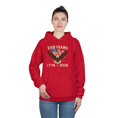 250 Years 1776–2026 Eagle Hoodie — American Flag Bicentennial Celebration Pullover