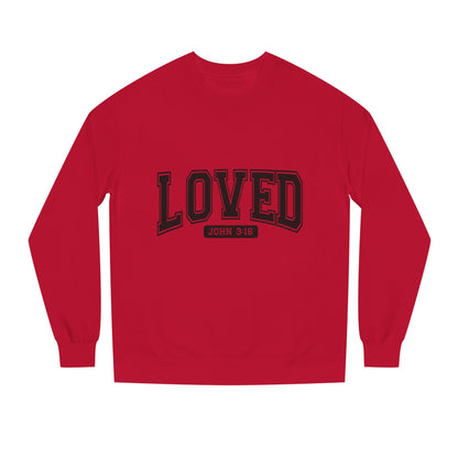 Loved John 3:16 Sweatshirt — Christian Faith Crewneck