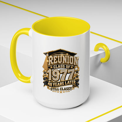 Reunion Class of 1977 Coffee Mug — 48 Years Later, Still Classy