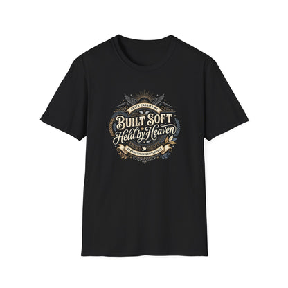 Built Soft Held by Heaven T-Shirt