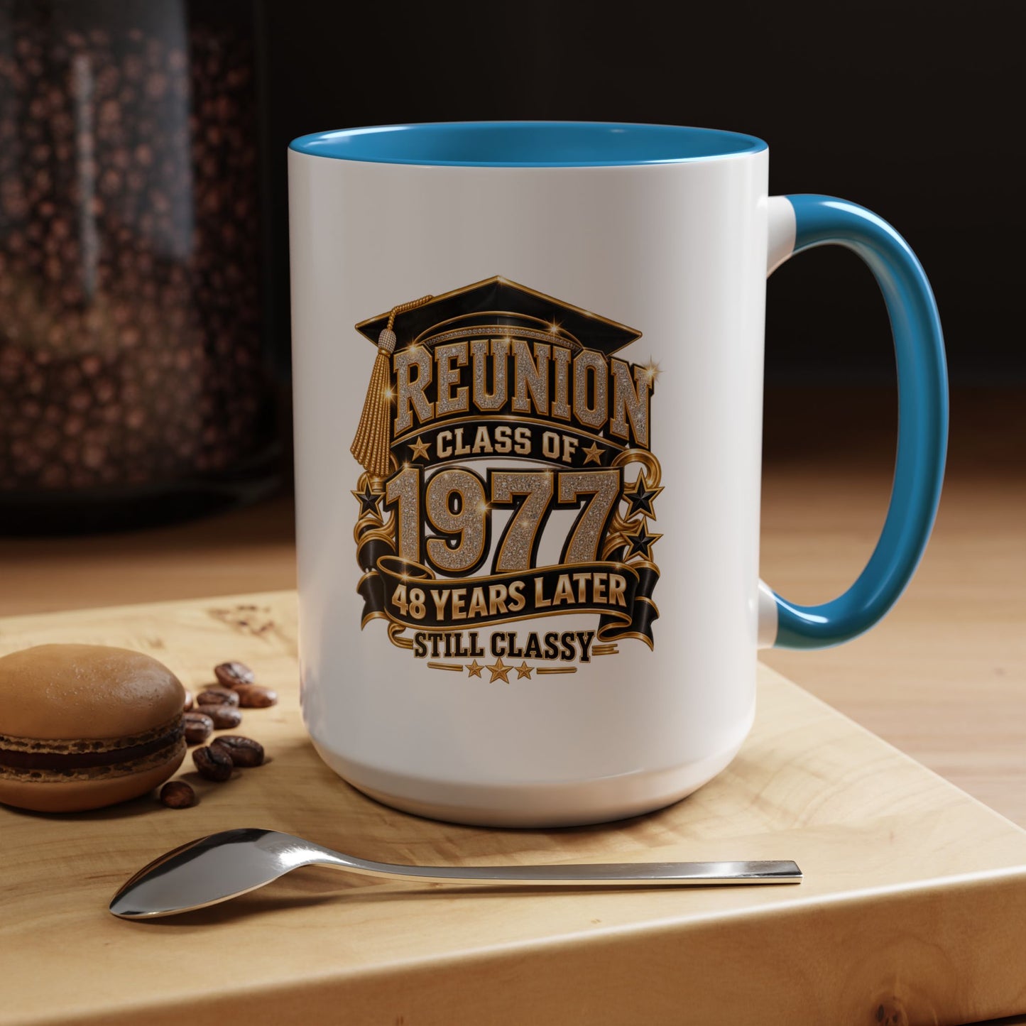 Reunion Class of 1977 Coffee Mug — 48 Years Later, Still Classy