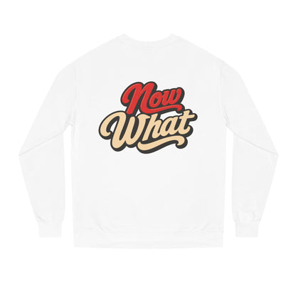 Now What Crewneck Sweatshirt — Retro Script Graphic Pullover