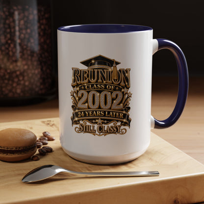 Class of 2002 Reunion Coffee Mug — "Still Classy" Accent Mug (11/15oz)