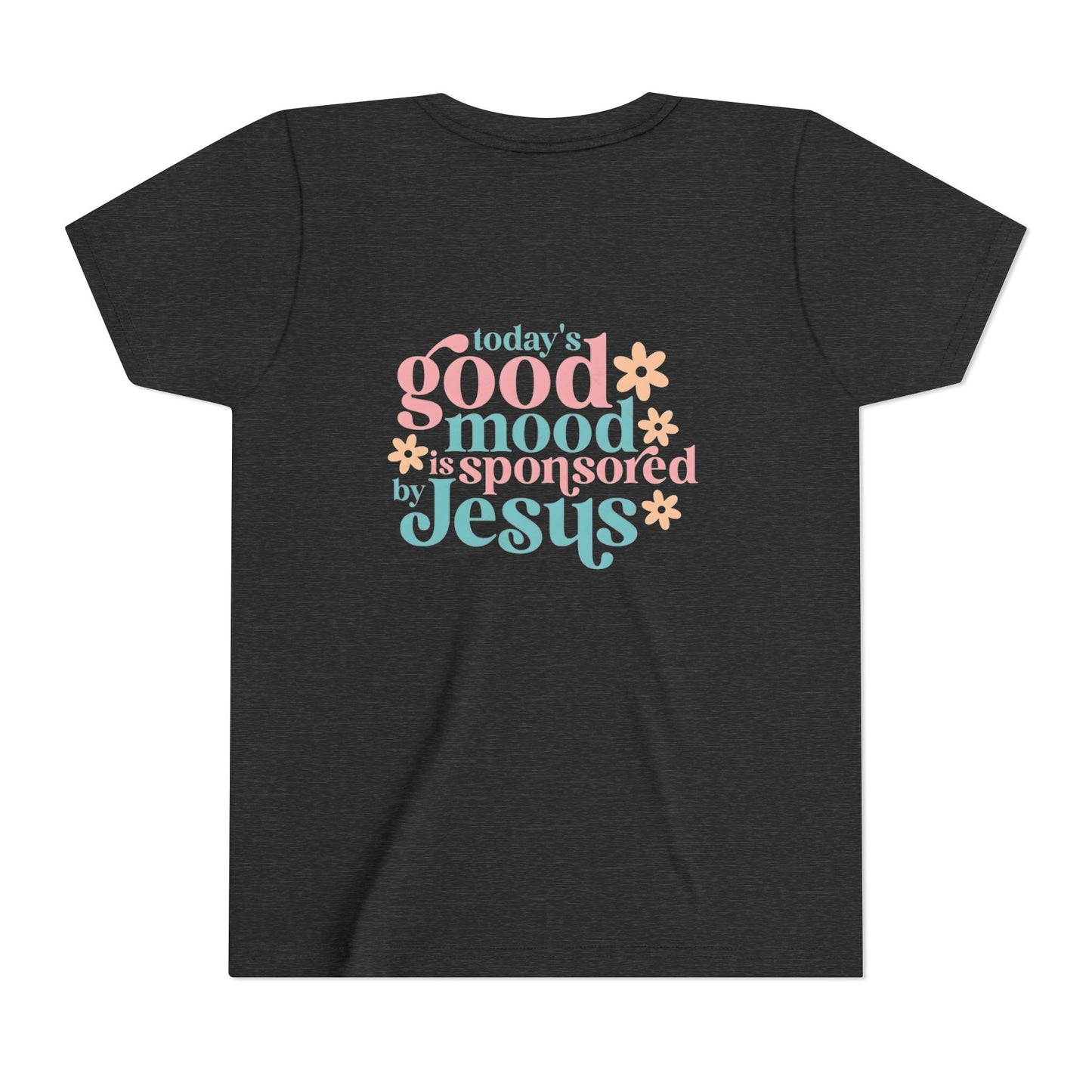 Youth Tee – "Today's Good Mood is Sponsored by Jesus" Retro Floral Christian Shirt