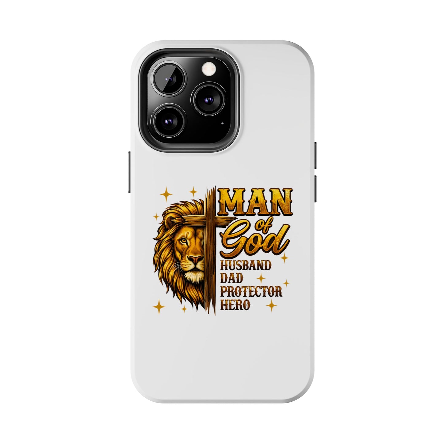 Man of God Lion Phone Case — ‘Man of God’ Christian Protector Dad Gift