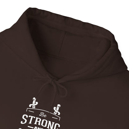 Be Strong and Courageous Deuteronomy 31:6 Hoodie