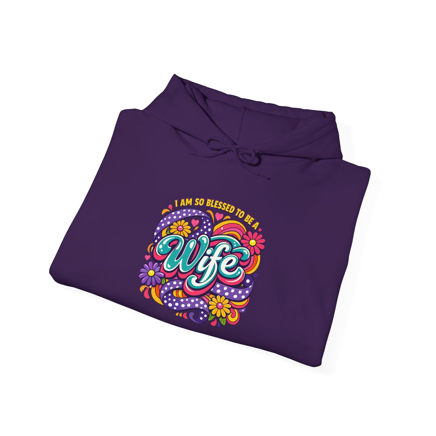"I Am So Blessed To Call Her Wife" Hoodie