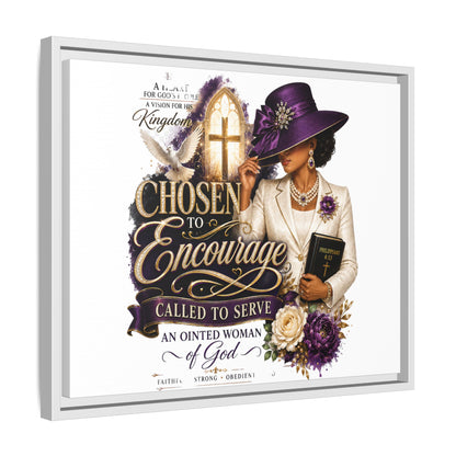 Chosen to Encourage — Framed Faith Canvas Wall Art (Called to Serve, Anointed Woman of God)