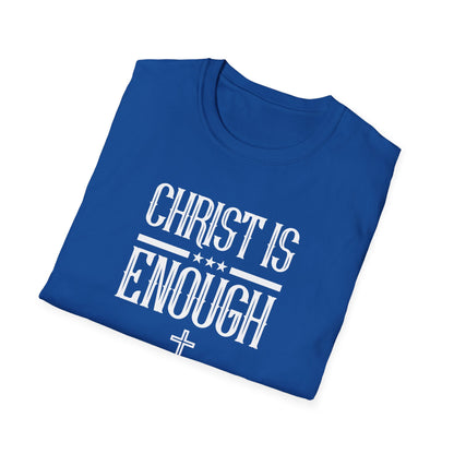 Christ Is Enough T-Shirt