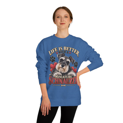Miniature Schnauzer Sweatshirt — "Life Is Better With A Miniature Schnauzer" Crewneck