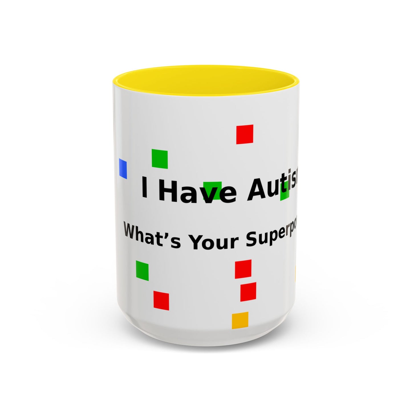 Autism Awareness Coffee Mug - "I Have Autism, What's Your Superpower?" Accent Mug