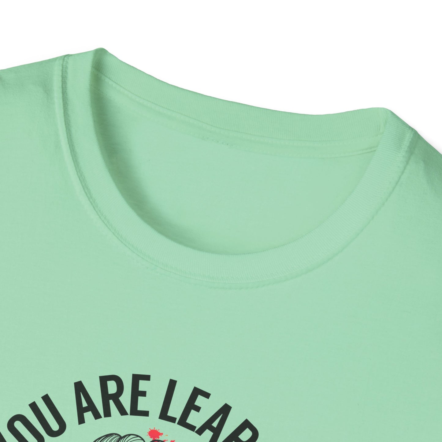 "You Are Learning, Growing, Evolving" T-Shirt