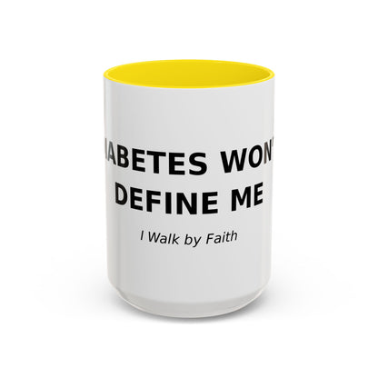 Accent Coffee Mug - "Diabetes Won't Define Me" Inspirational Faith Coffee Mug (11/15oz)