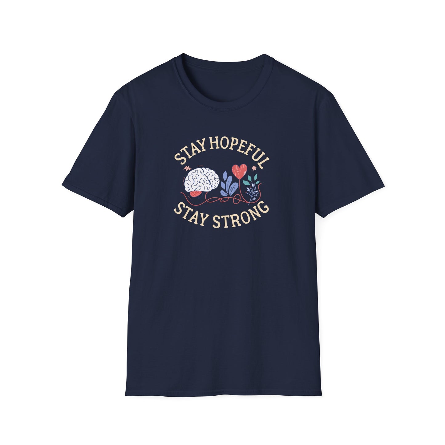 Stay Hopeful Stay Strong T-Shirt