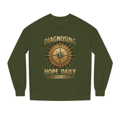 Diagnosing Hope Daily Physicians Sweatshirt