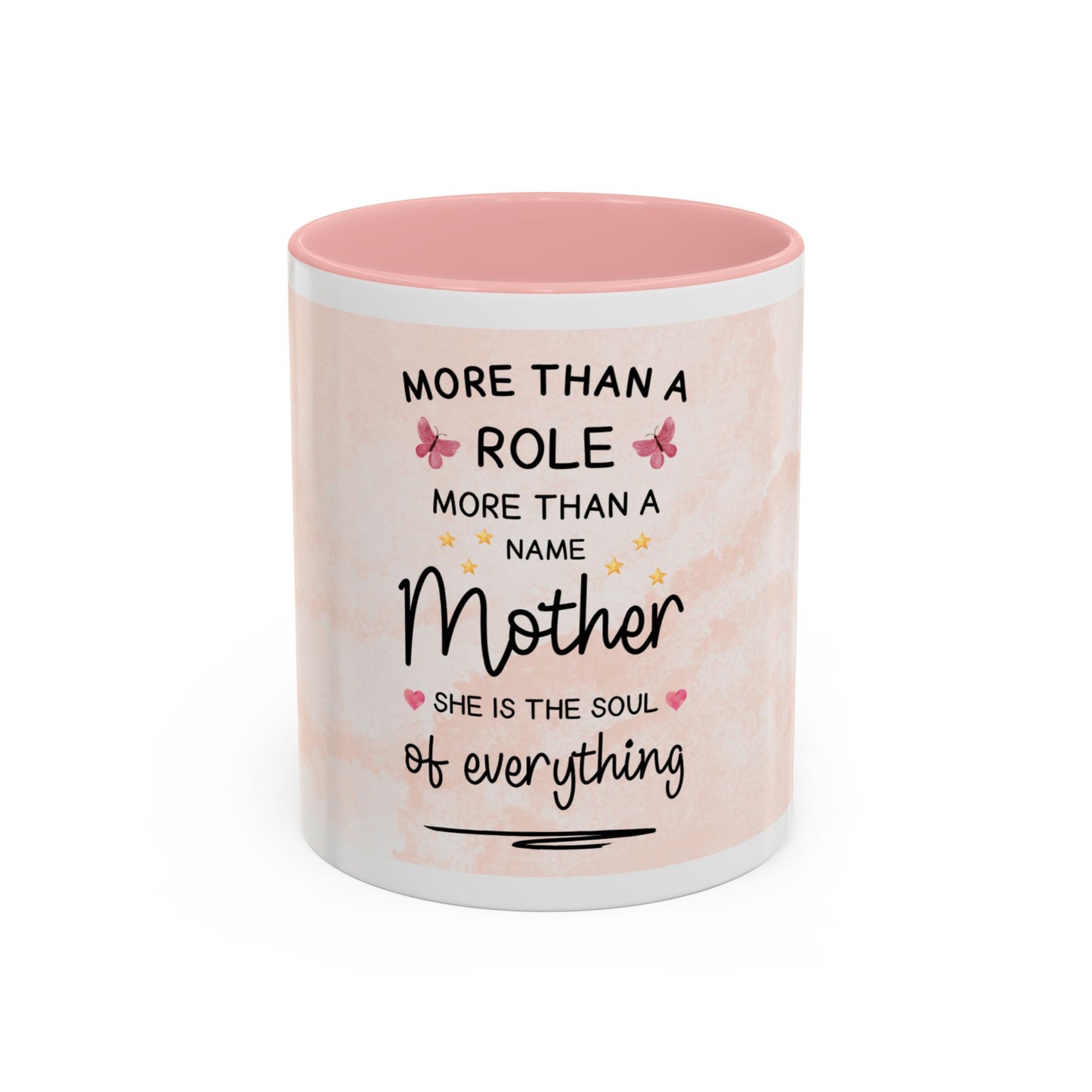 Mother Coffee Mug — "More Than a Role, She Is the Soul of Everything" Floral Accent