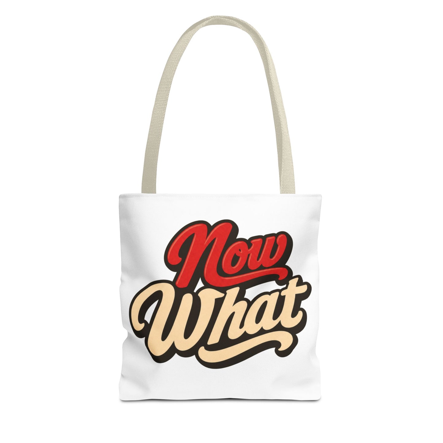 Now What Tote Bag — Retro Script Graphic Tote