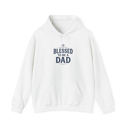 Blessed to Be a Dad Hoodie