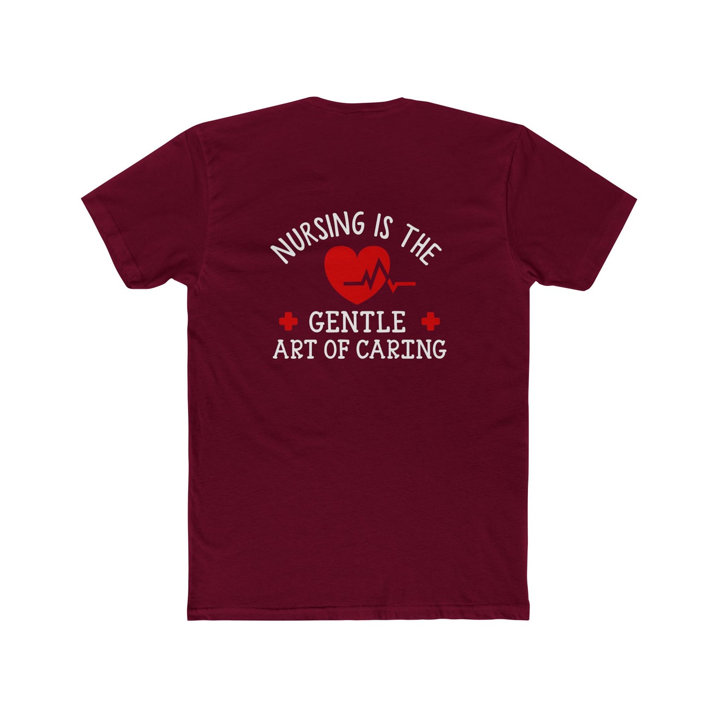 Nursing Is the Gentle Art of Caring T-Shirt