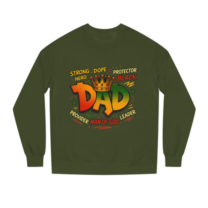 Dad Crown Graphic Sweatshirt – "Strong Dope Protector Black" Fathers' Gift