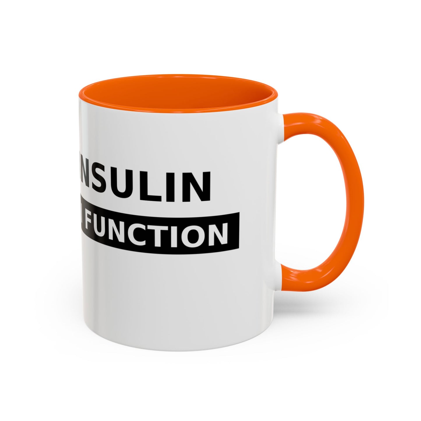 Coffee Mug — 'Caffeine & Insulin: That’s How I Function' Accent Mug