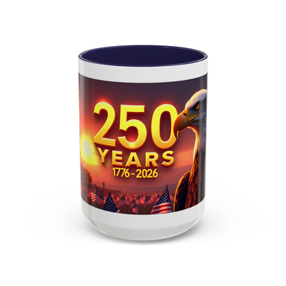250 Years 1776–2026 Eagle Coffee Mug — Patriotic Anniversary 250th USA Celebration