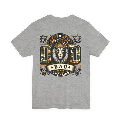Dad The King Lion Crown T-Shirt — Best Ever Dad Camo Design