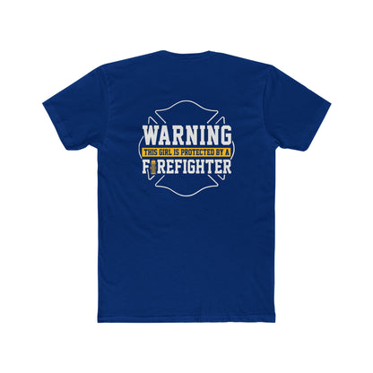 Warning This Girl Is Protected By A Firefighter T-Shirt