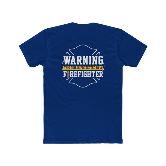 Warning This Girl Is Protected By A Firefighter T-Shirt