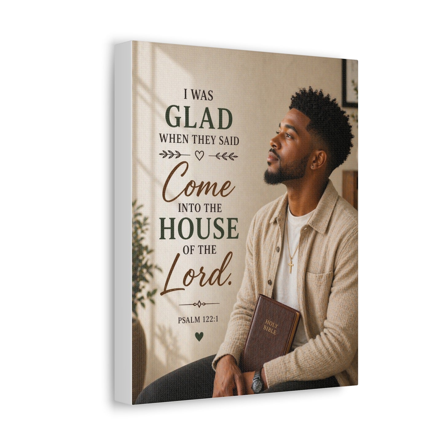 Stretched Canvas - "I Was Glad" Psalm 122:1 Inspirational Christian Wall Art