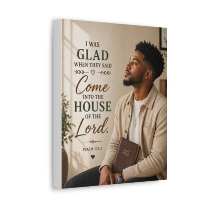 Stretched Canvas - "I Was Glad" Psalm 122:1 Inspirational Christian Wall Art