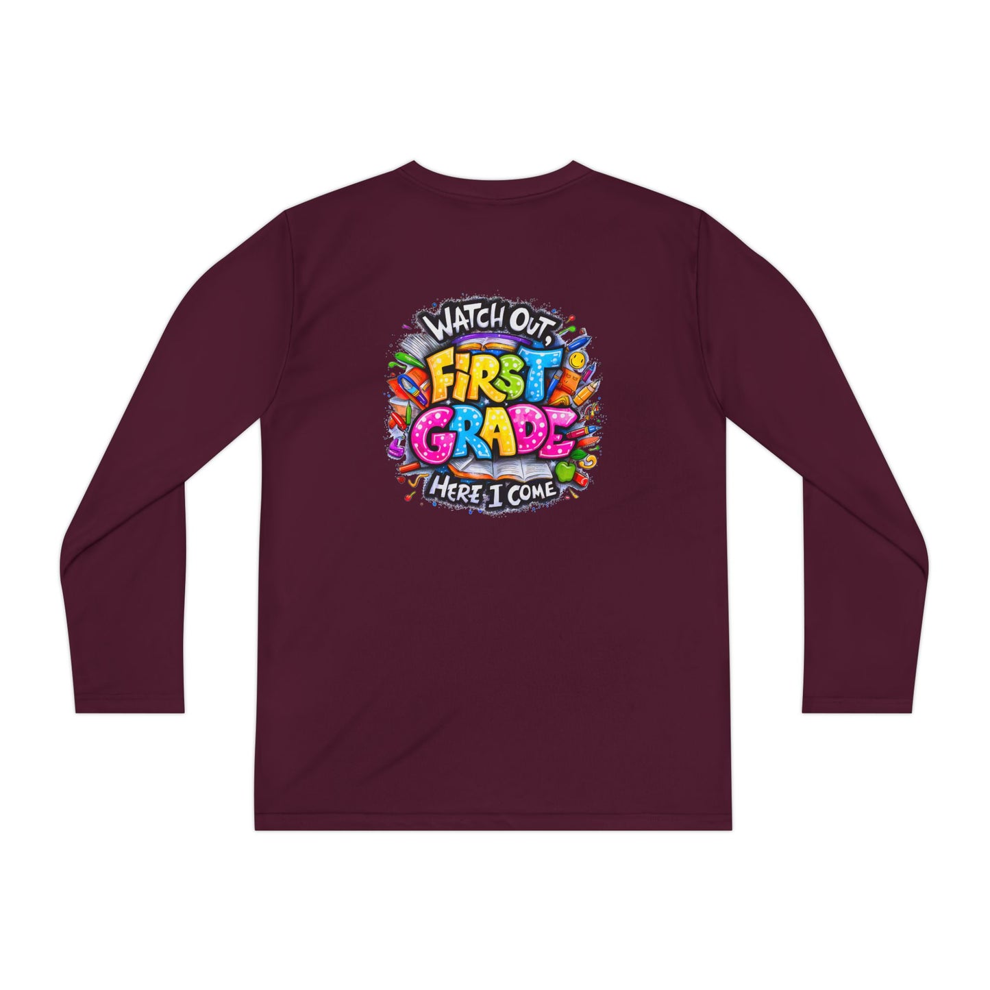 First Grade Kids Long Sleeve Tee — "Watch Out! First Grade Here I Come" Back-to-School Shirt