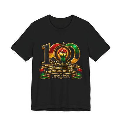 100 Years Anniversary Tee — "Honoring the Past, Empowering the Future" Centennial T-Shirt (1926–2026)