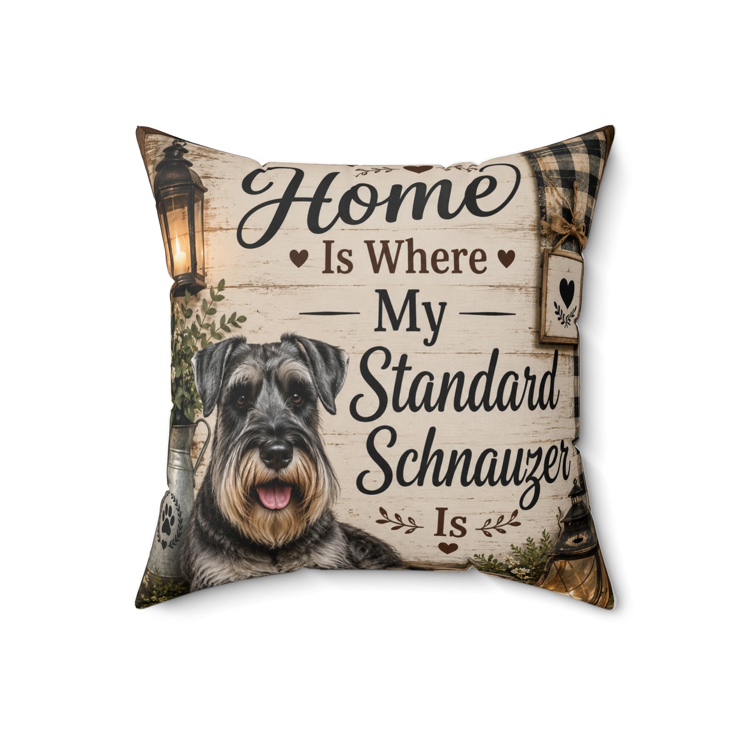Standard Schnauzer Throw Pillow — "Home Is Where My Standard Schnauzer Is" Decorative Accent Pillow