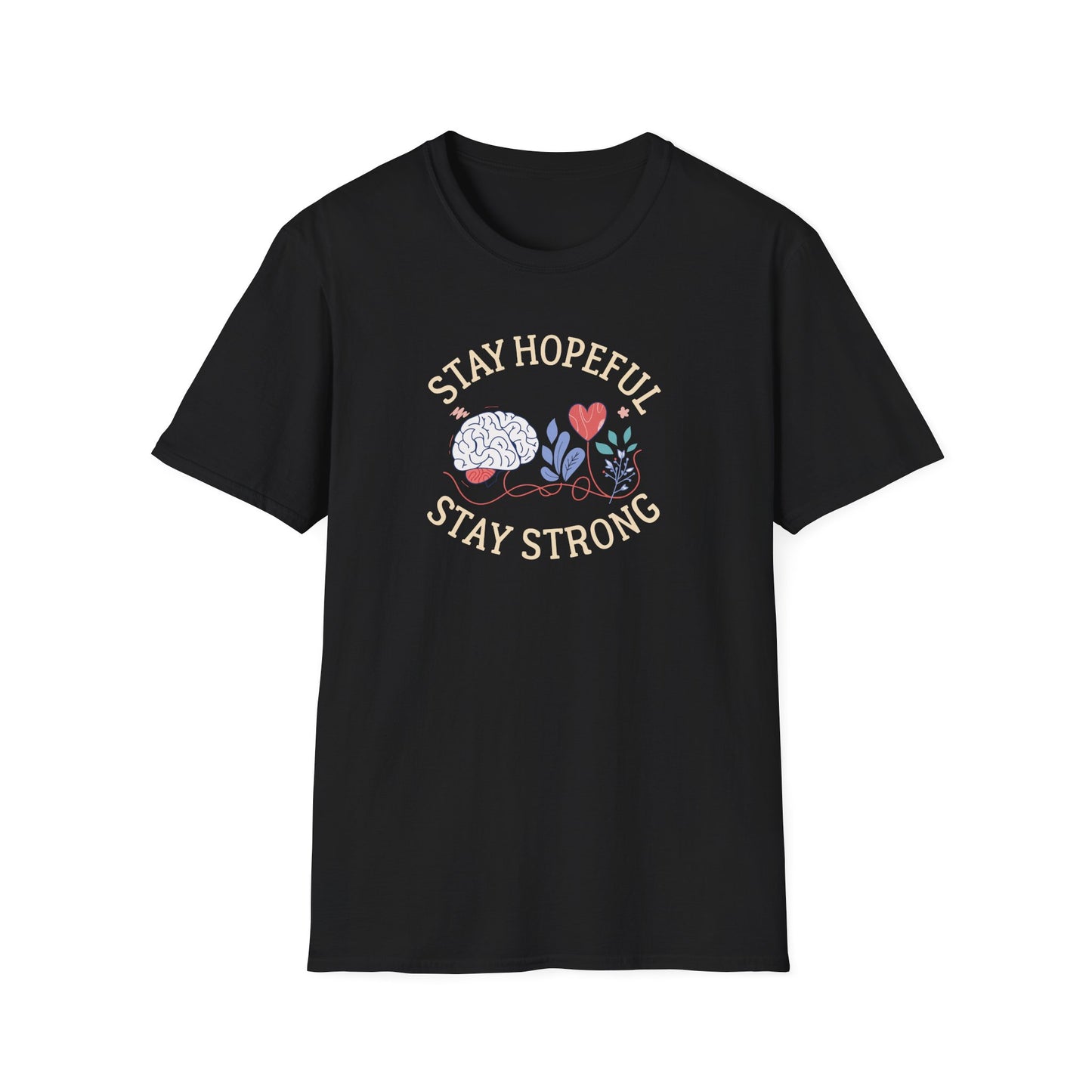 Stay Hopeful Stay Strong T-Shirt