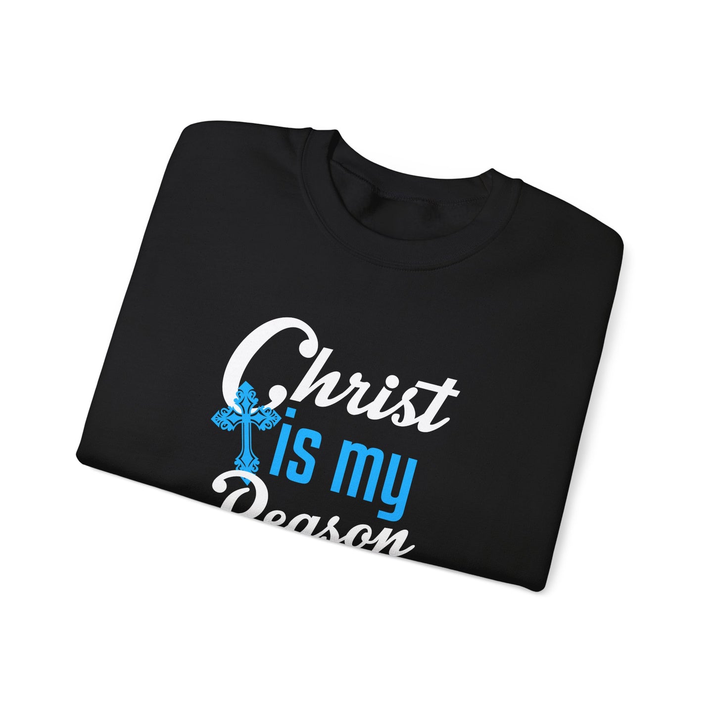 Christ Is My Reason Sweatshirt